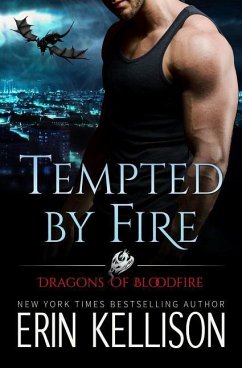 Tempted by Fire: Dragons of Bloodfire - Kellison, Erin