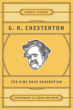 Chesterton für eine neue Generation (eBook, ePUB) - Strebel, Hanniel