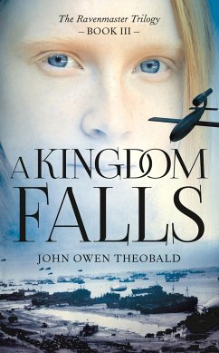 A Kingdom Falls: Volume 3 - Theobald, John Owen
