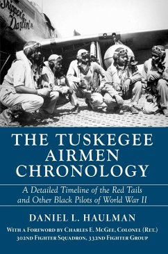 The Tuskegee Airmen Chronology - Haulman, Daniel