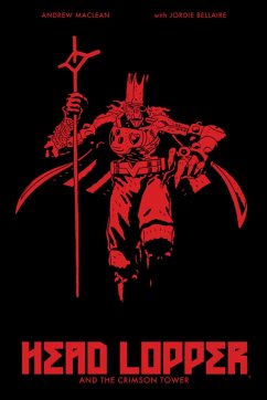 Head Lopper Volume 2: Head Lopper and the Crimson Tower - Maclean, Andrew