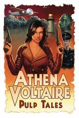 Athena Voltaire Pulp Tales Volume 1 Athena Voltaire Pulp Tales Volume 1