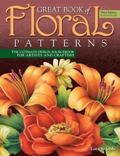 Great Book of Floral Patterns, Third Edition - Irish, Lora S.