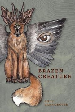 Brazen Creature - Barngrover, Anne
