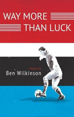 Way More Than Luck - Wilkinson, Ben