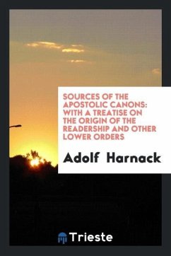 Sources of the Apostolic canons - Harnack, Adolf