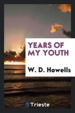 Years of my youth - Howells, W. D.