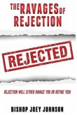 The Ravages of Rejection