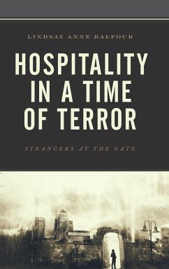 Hospitality in a Time of Terror - Balfour, Lindsay Anne