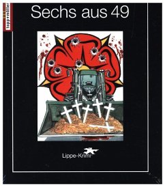 Sechs aus 49: Lippe-Krimi (Regionale Krimi-Reihe)