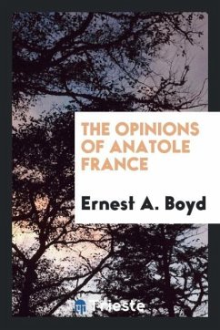 The opinions of Anatole France