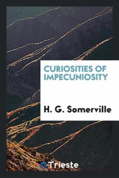 Curiosities of impecuniosity