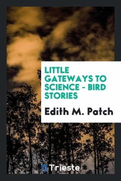 Little gateways to science - Bird stories - Patch, Edith M.