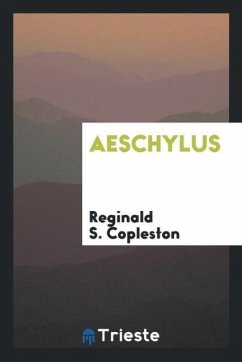 Aeschylus - Copleston, Reginald S.