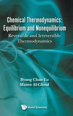 CHEMICAL THERMODYNAMICS, 2ND EDITION - Byung Chan Eu & Mazen Al-Ghoul