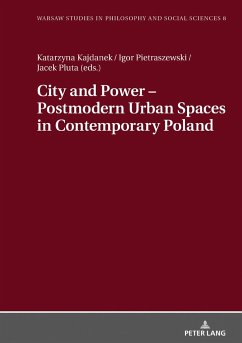 City and Power ¿ Postmodern Urban Spaces in Contemporary Poland