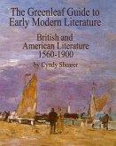 The Greenleaf Guide to Early Modern Literature: British and American Literature 1560-1900