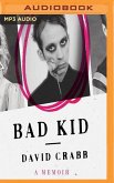 Bad Kid: A Memoir