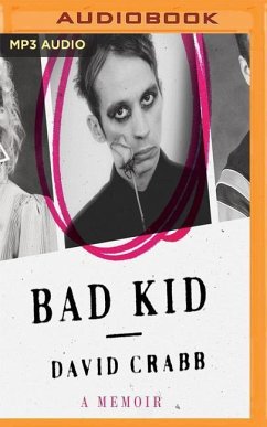 Bad Kid: A Memoir - Crabb, David