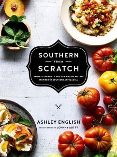 Southern from Scratch: Pantry Essentials and Down-Home Recipes - English, Ashley