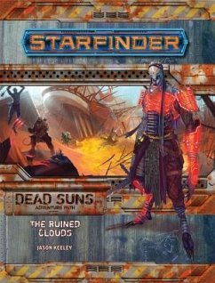 Starfinder Adventure Path: The Ruined Clouds (Dead Suns 4 of 6) - Keeley, Jason