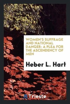 Women's suffrage and national danger - Hart, Heber L.
