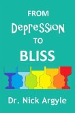 From Depression to Bliss