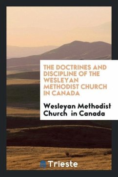 The doctrines and discipline of the Wesleyan Methodist Church in Canada - In Canada, Wesleyan Methodist Church