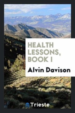 Health lessons, book I - Davison, Alvin