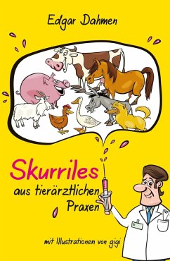 Skurriles aus tierärztlichen Praxen (eBook, ePUB) - Dahmen, Edgar