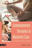 Complementary Therapies in Maternity Care: An Evidence-Based Approach