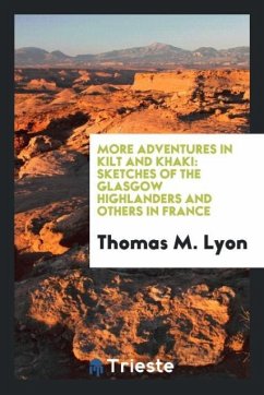 More adventures in kilt and khaki - Lyon, Thomas M.