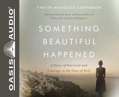 Something Beautiful Happened - Corporon, Yvette Manessis