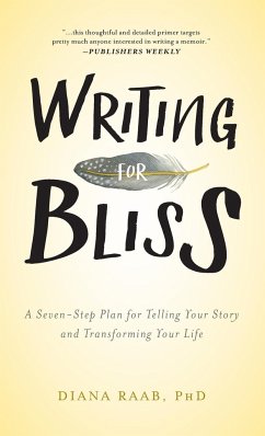 Writing for Bliss - Raab, Diana