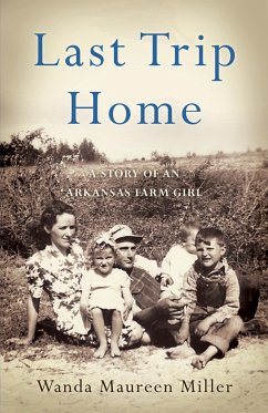 Last Trip Home - Miller, Wanda Maureen