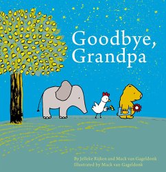 Goodbye, Grandpa - Rijken, James;Gageldonk, Mack van;Van Gageldonk, Mack
