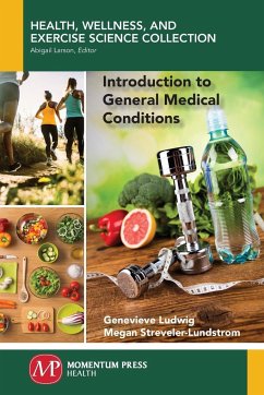 Introduction to General Medical Conditions - Ludwig, Genevieve; Streveler-Lundstrom, Megan