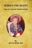 Aldeen the Queen - Saga of a Quaint Southern Lady