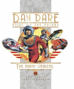 Dan Dare: The Earth Stealers - Hampson, Frank; Bellamy, Frank