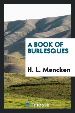 A book of burlesques - Mencken, H. L.