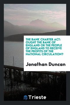 The Bank Charter Act - Duncan, Jonathan