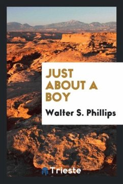 Just about a boy - Phillips, Walter S.