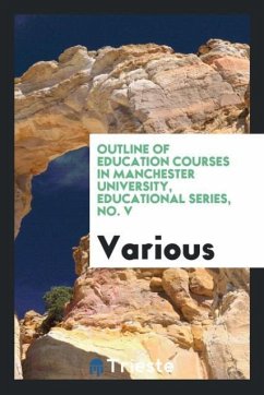 Outline of education courses in Manchester university, Educational series, No. V