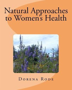 Natural Approaches to Women's Health - Rode, Dorena