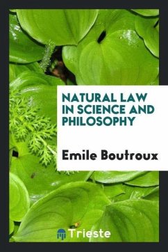 Natural law in science and philosophy - Boutroux, Emile