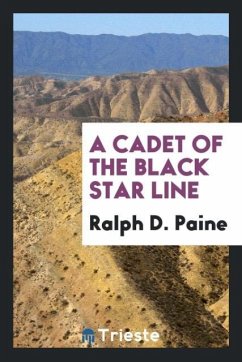 A cadet of the Black Star line - Paine, Ralph D.