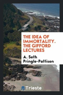 The idea of immortality. The Gifford lectures