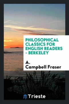Philosophical classics for English readers - Berkeley - Fraser, A. Campbell