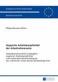 Atypische Arbeitskampfmittel der Arbeitnehmerseite