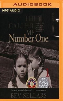 They Called Me Number One: Secrets and Survival at an Indian Residential School - Sellars, Bev